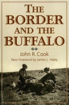 The Border and the Buffalo: An Untold Story of the Southwest Plains Paperback TX A&m-McWhiney Foundation