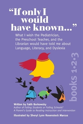 If Only I Would Have Known... (3-in-1 Edition): What I wish the Pediatrician, the Preschool Teacher, and the Librarian would have told me about Langua Paperback High Five Literacy Publishing