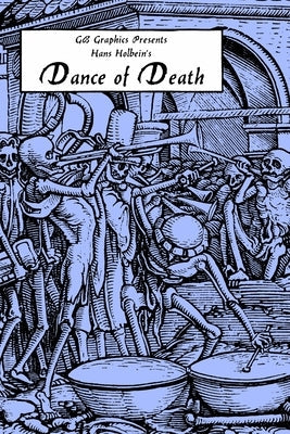 Hans Holbein's Dance of Death Paperback Lulu.com