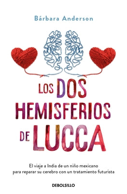 Los DOS Hemisferios de Lucca / Lucca's World by Anderson, Bárbara