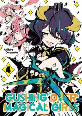 Gushing Over Magical Girls: Volume 4 (Manga) by Ononaka, Akihiro
