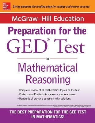 McGraw-Hill Education Strategies for the GED Test in Mathematical Reasoning McGraw-Hill Companies