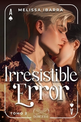 Irresistible Error (Tomo 2) by Ediciones, Déjávu