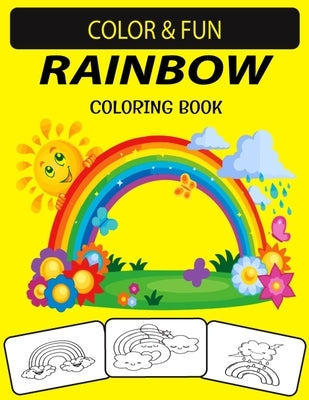 Rainbow Coloring Book: New and Expanded Edition Unique Designs Rainbow Coloring Book for Kids, Preschoolers & Adults Paperback Independently Published