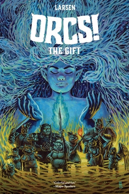 Orcs!: The Gift by Larsen, Christine