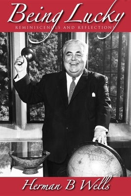 Being Lucky: Reminiscences and Reflections Paperback Indiana University Press