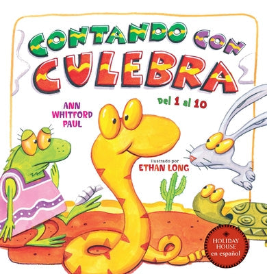 Contando Con Culebra: de 1 a 10 En Español by Paul, Ann Whitford