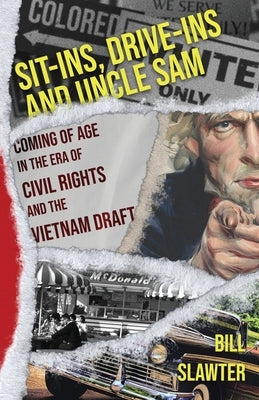 Sit-Ins, Drive-Ins and Uncle Sam Atmosphere Press