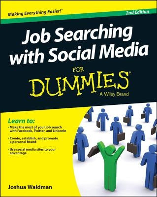 Job Searching with Social Media for Dummies, 2/E Paperback For Dummies