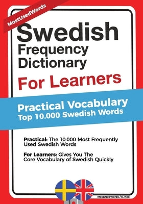 Swedish Frequency Dictionary For Learners: Practical Vocabulary - Top 10000 Swedish Words Paperback Createspace Independent Publishing Platform