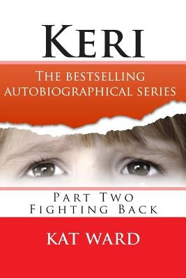 Keri: Fighting Back Paperback Createspace Independent Publishing Platform