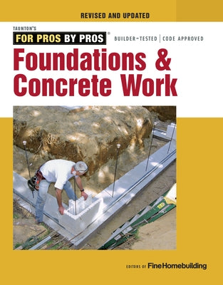 Foundations & Concrete Work Taunton Press