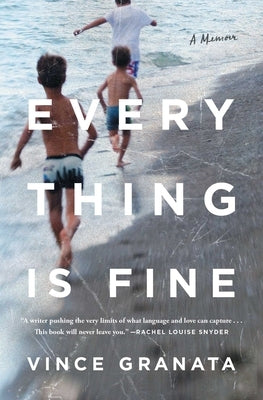Everything Is Fine: A Memoir Atria Books