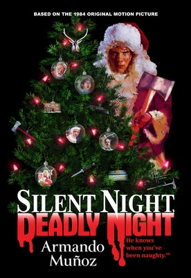 Silent Night, Deadly Night: The Official Novelization of the Original Movie by Muñoz, Armando