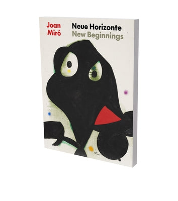 Joan Miró New Beginnings: Cat. Zpk Zentrum Paul Klee Bern Paperback Snoeck Publishing Company
