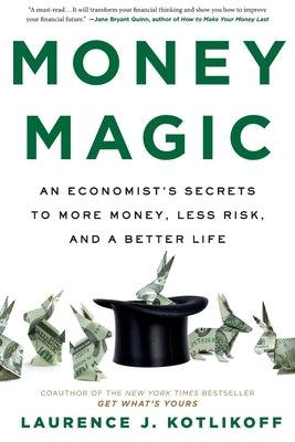 Money Magic by Kotlikoff, Laurence
