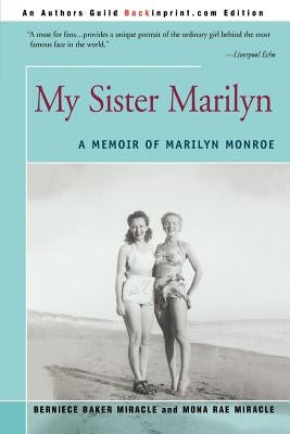 My Sister Marilyn: A Memoir of Marilyn Monroe Paperback iUniverse