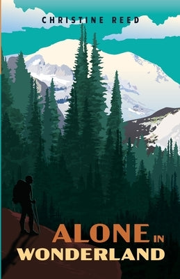 Alone in Wonderland Paperback Rugged Outdoors Woman, LLC
