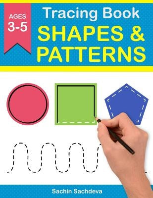 Tracing Book of Shapes & Patterns: Workbook for preschoolers Paperback Createspace Independent Publishing Platform
