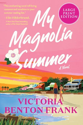 My Magnolia Summer by Frank, Victoria Benton