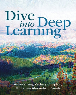 Dive Into Deep Learning Paperback Cambridge University Press
