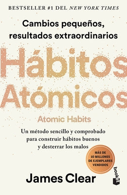 Hábitos Atómicos / Atomic Habits by Clear, James - Corrections Bookstore Publishing LLC