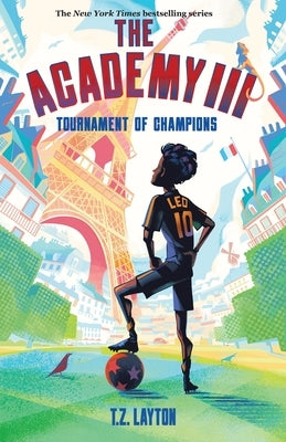 The Academy III: Tournament of Champions by Layton, T. Z.