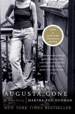 Augusta, Gone: A True Story Paperback Harper Perennial