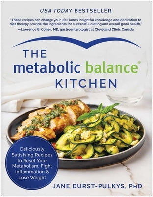 The Metabolic Balance Kitchen: Deliciously Satisfying Recipes to Reset Your Metabolism, Fight Inflammation, and Lose Weight Paperback Benbella Books