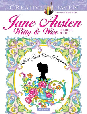 Creative Haven Jane Austen Witty & Wise Coloring Book Dover Publications