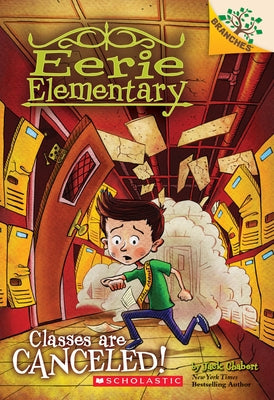 Classes Are Canceled!: A Branches Book (Eerie Elementary #7): Volume 7 Paperback Scholastic Inc.