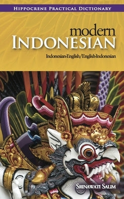 Modern Indonesian-English/English-Indonesian Practical Dictionary Hippocrene Books