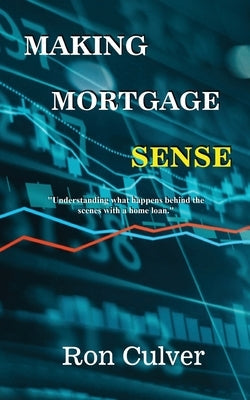 Making Mortgage Sense Paperback Aisa, LLC