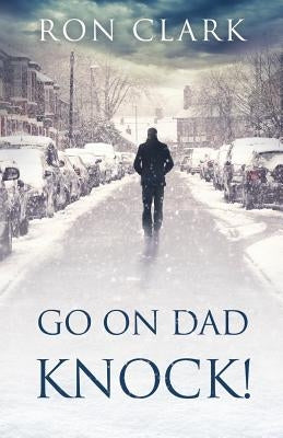 Go On Dad...Knock! Paperback Early Girl Enterprises