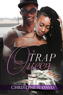 Trap Queen by Davis, Christine N.