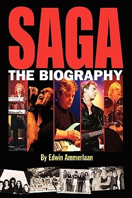 Saga - The Biography Paperback Lulu.com