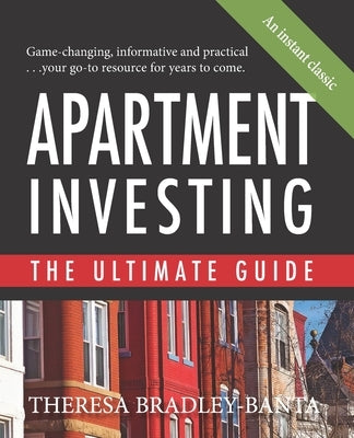 Apartment Investing: The Ultimate Guide Paperback Big Fish Top Dogs Publishing