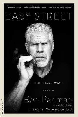 Easy Street (the Hard Way): A Memoir Da Capo Press