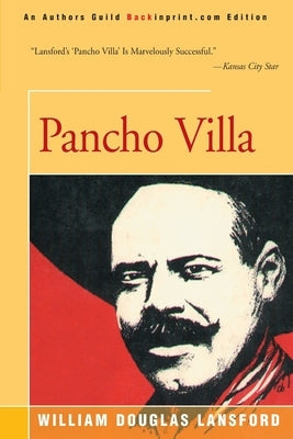 Pancho Villa Paperback iUniverse