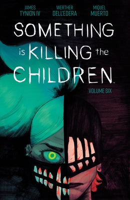 Something Is Killing the Children Vol. 6 by Tynion IV, James