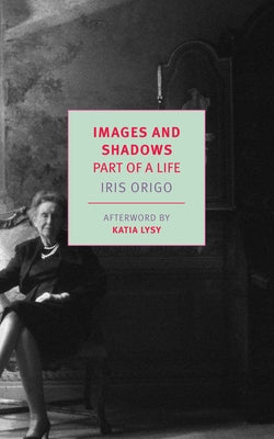 Images and Shadows: Part of a Life Paperback New York Review of Books