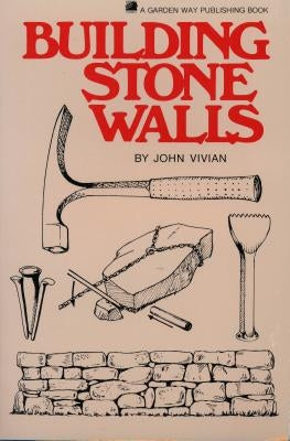 Building Stone Walls Paperback Storey Publishing