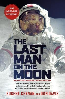 The Last Man on the Moon: Astronaut Eugene Cernan and America's Race in Space Paperback St. Martin's Griffin