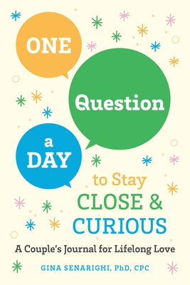 One Question a Day to Stay Close and Curious: A Couple's Journal for a Lifetime of Love Paperback Zeitgeist