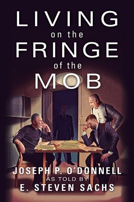 Living on the Fringe of the Mob Paperback Outskirts Press