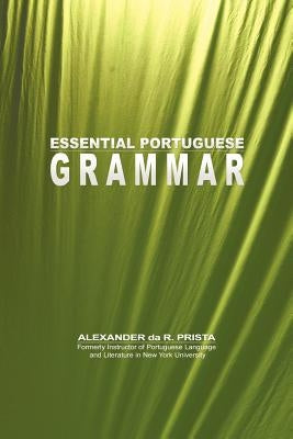 Essential Portuguese Grammar Paperback WWW.Snowballpublishing.com