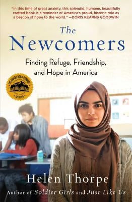 The Newcomers: Finding Refuge, Friendship, and Hope in America Scribner Book Company