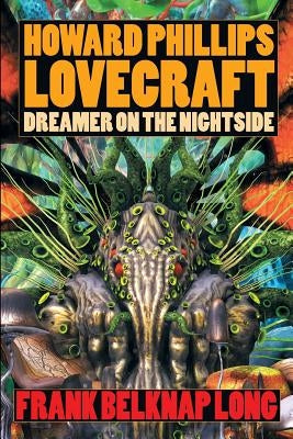 Howard Phillips Lovecraft: Dreamer on the Nightside Paperback Wildside Press