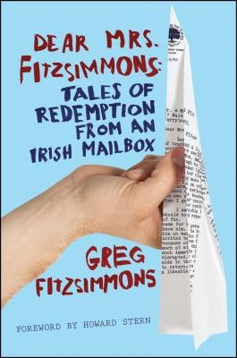 Dear Mrs. Fitzsimmons: Tales of Redemption from an Irish Mailbox Paperback Simon & Schuster