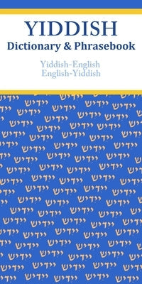 Yiddish-English/English-Yiddish Dictionary & Phrasebook Paperback Hippocrene Books